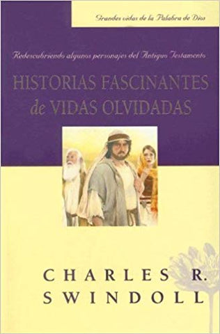 Historias Fascinantes de Vidas Olvidadas