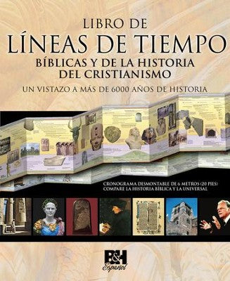 Libro de Lineas de Tiempo de la Biblia y de la Historia del Cristianismo