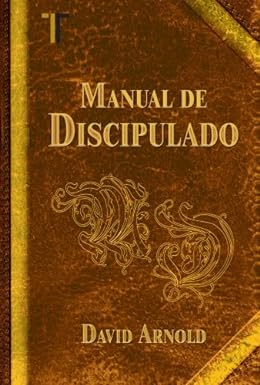 Manual de Discipulado- David Arnold