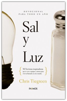 Sal y Luz: Devocional Para Todo un Año