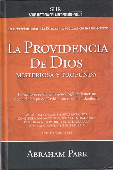 La Providencia De Dios - Historia de la Redención Vol. 4 - Abraham Park