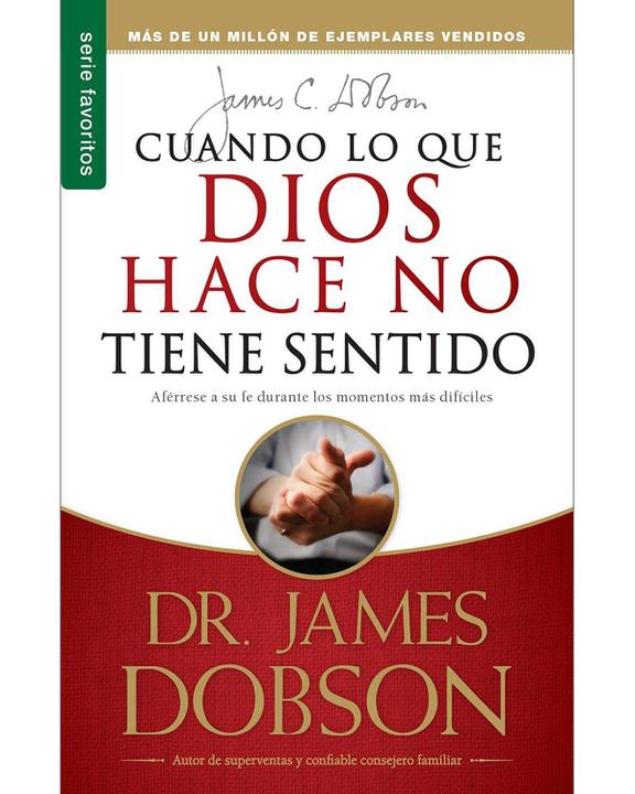 Cuando Lo Que Dios Hace No Tiene Sentido-James Dobson / Libro de bolsillo