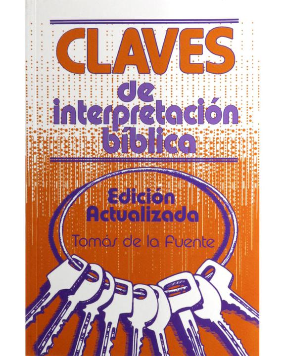 Claves De Interpretacion Biblica-Tomas De La Fuente