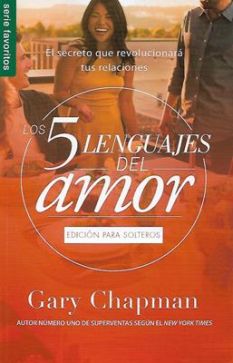 Los 5 Lenguajes del Amor-Edicion Solteros-Gary Chapman