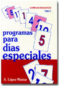 Programas Para Días Especiales Tomo II-A. López Muñoz
