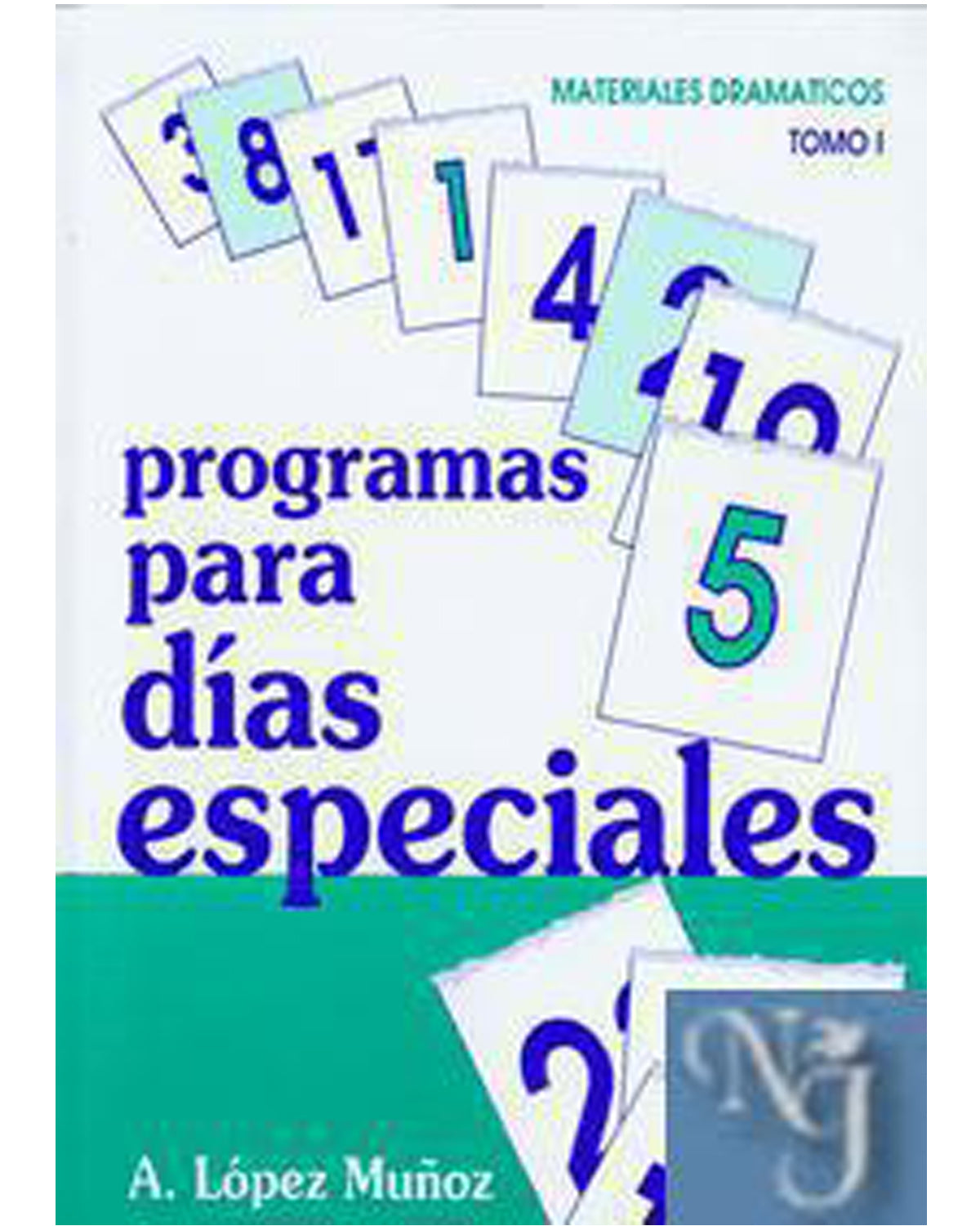 Programa Para Dias Especiales-A. Lopez Munoz Tomo I