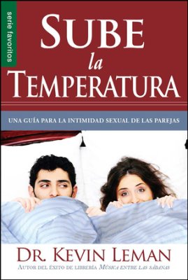 Sube La Temperatura-Kevin Leman (libro bolsillo)