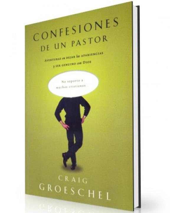 Confesiones De Un Pastor-Craig Groeschel
