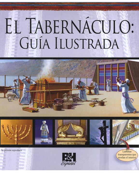 El Tabernaculo: Guia Ilustrada-Editorial Holman